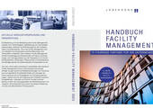In der neuen Ausgabe des Handbuchs werden Themen wie „Erfolgsfaktor Facility Management“ und „Facility Services für die Praxis“ behandelt. (Bild:Lünendonk & Hossenfelder GmbH)